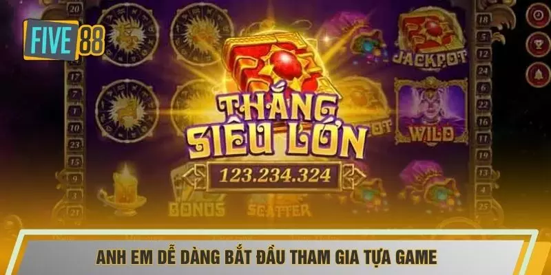 Anh em dễ dàng bắt đầu tham gia tựa game
