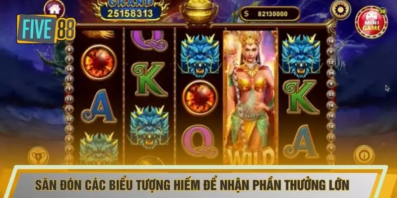 Săn đón các biểu tượng hiếm để nhận phần thưởng lớn
